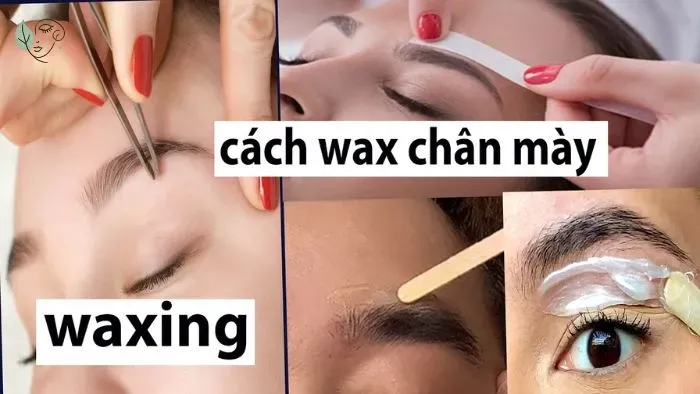 Hướng dẫn cách wax lông mày tại nhà an toàn