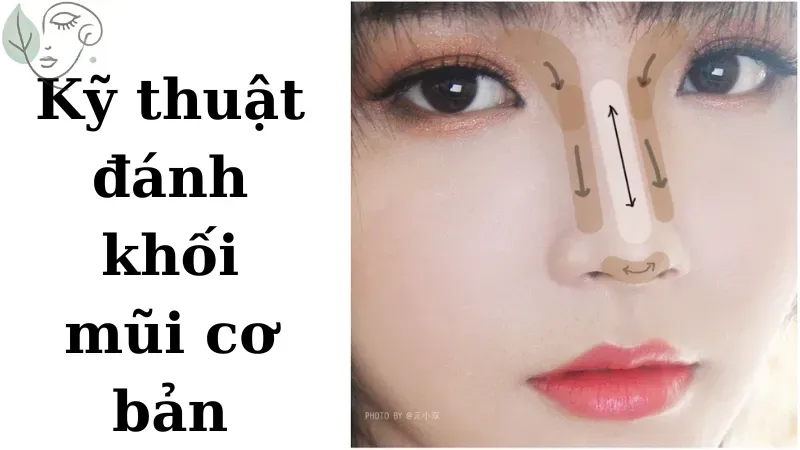 10 cách đánh khối mũi để tạo đường nét hoàn hảo