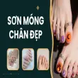 Gợi ý mẫu sơn móng chân đẹp sang trọng dành cho mọi phái đẹp