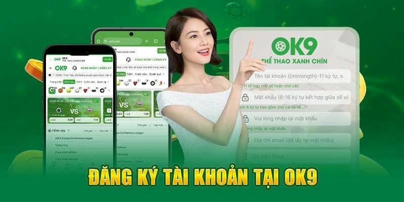 Quy trình đăng ký OK9 từ A đến Z cho người chưa biết gì