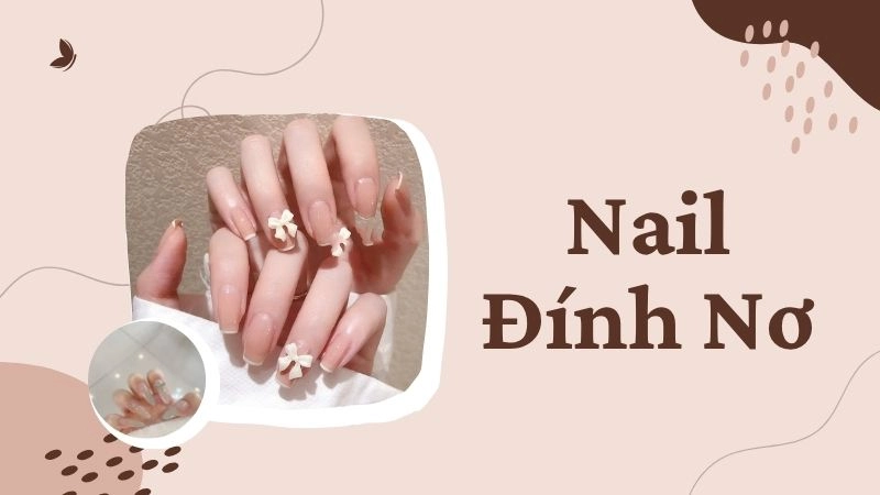 Mẫu nail đính nơ nữ tính dành cho phái đẹp