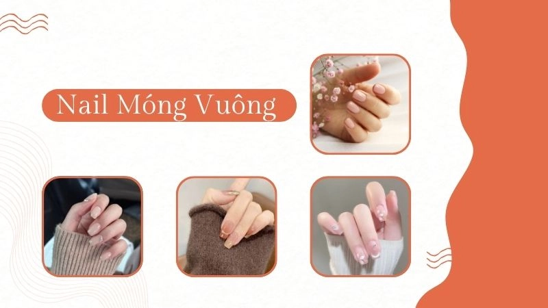 Các mẫu nail móng vuông đẹp đang thịnh hành hiện nay