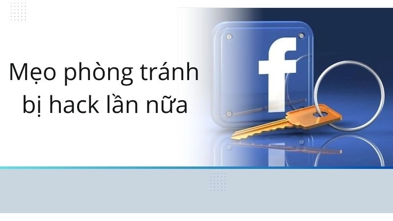 Mẹo phòng tránh bị hack lần nữa sau khi lấy lại thành công