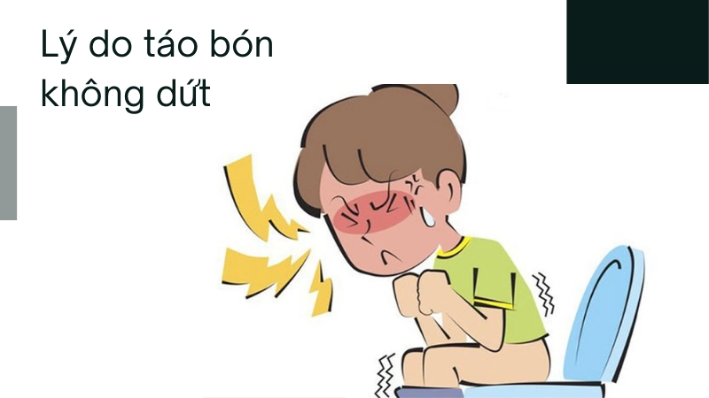 Nguyên nhân âm thầm khiến táo bón không dứt