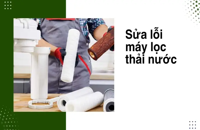 Cách sửa máy lọc nước ra nhiều nước thải tiết kiệm chi phí