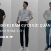 Bí Quyết Phối Đồ Đi Đám Cưới Cho Nam Lịch Lãm Chuẩn 2026