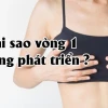 Ngực không phát triển ở tuổi dậy thì: Nguyên nhân và cách cải thiện hiệu quả