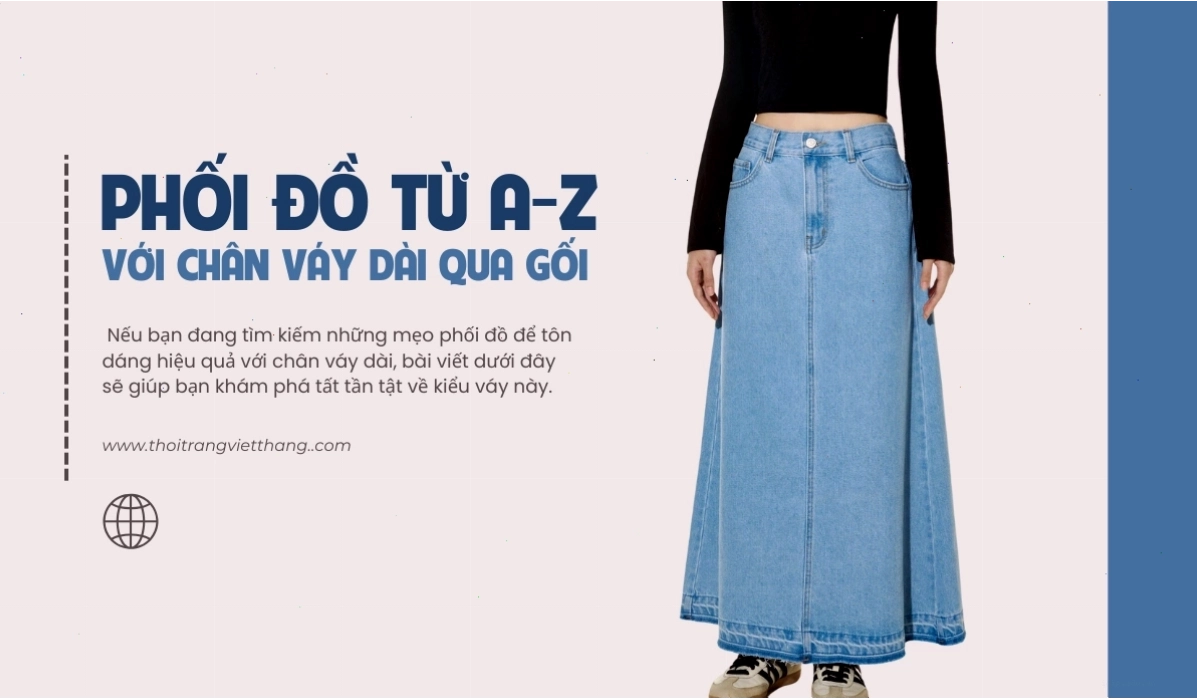 Áo thun ôm sát phối cùng chân váy dài qua gối