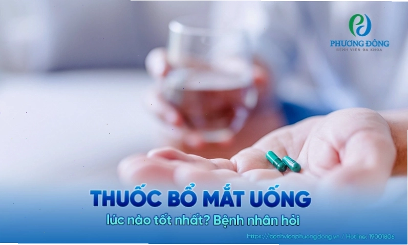Bệnh nhân đặt câu hỏi về thời điểm uống thuốc bổ mắt tốt nhất