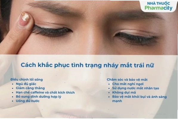 Các cách khắc phục tình trạng mắt trái giật hiệu quả