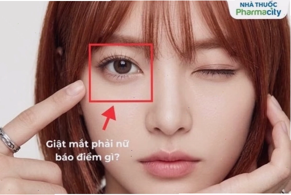 Giật mắt phải nữ báo điềm gì?