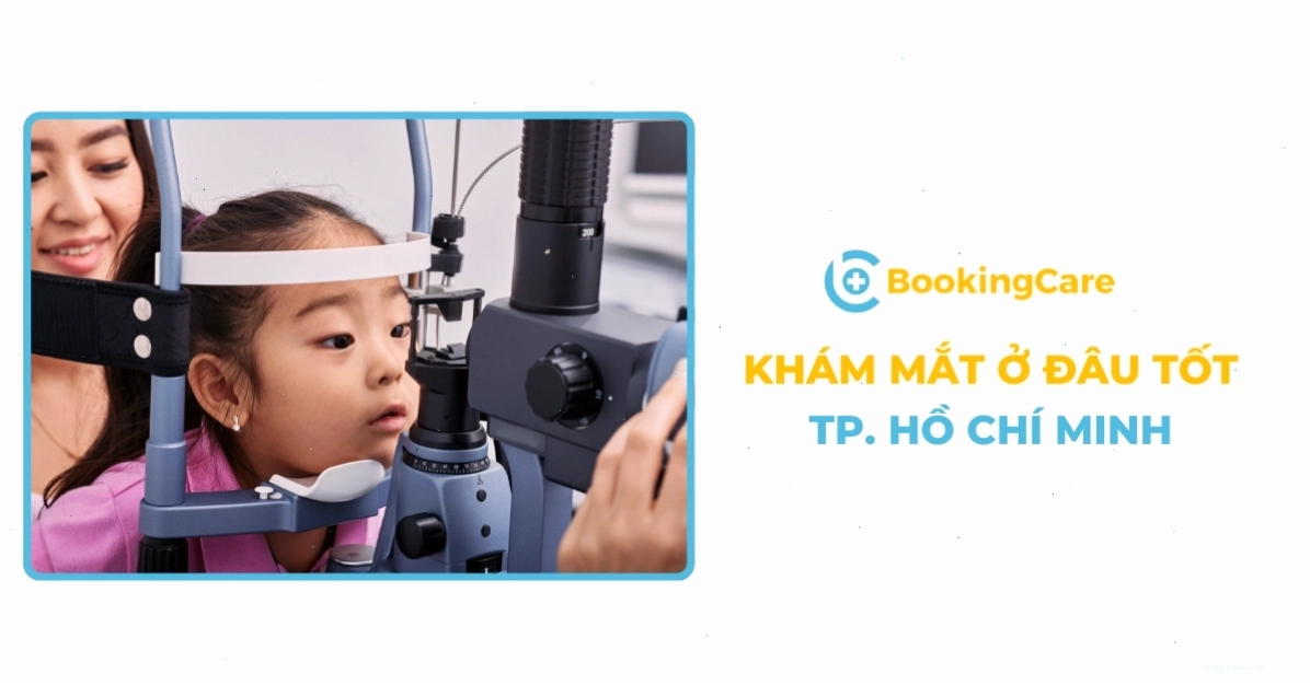 Khám mắt ở đâu tốt tại TP.HCM