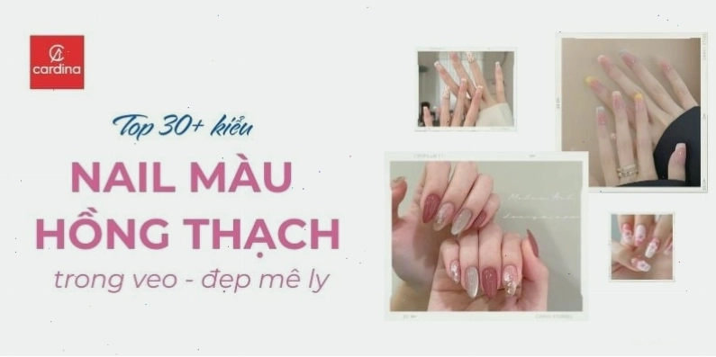 Mẫu nail màu hồng thạch trong veo, nhẹ nhàng và tinh tế