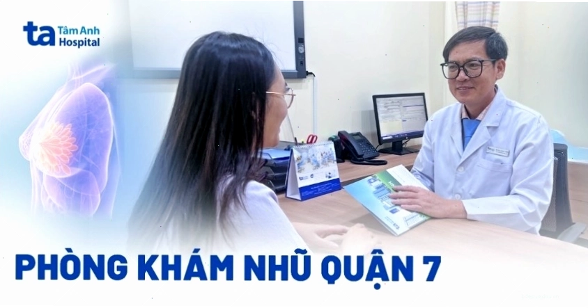 Phòng khám nhũ tại Quận 7