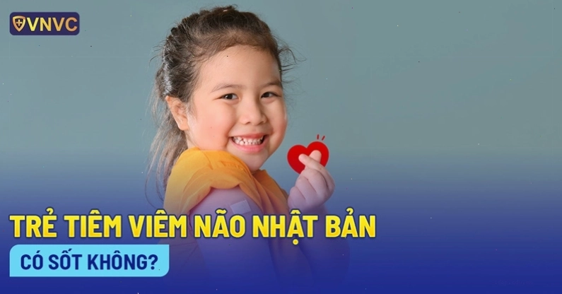 tiêm viêm não nhật bản có sốt không