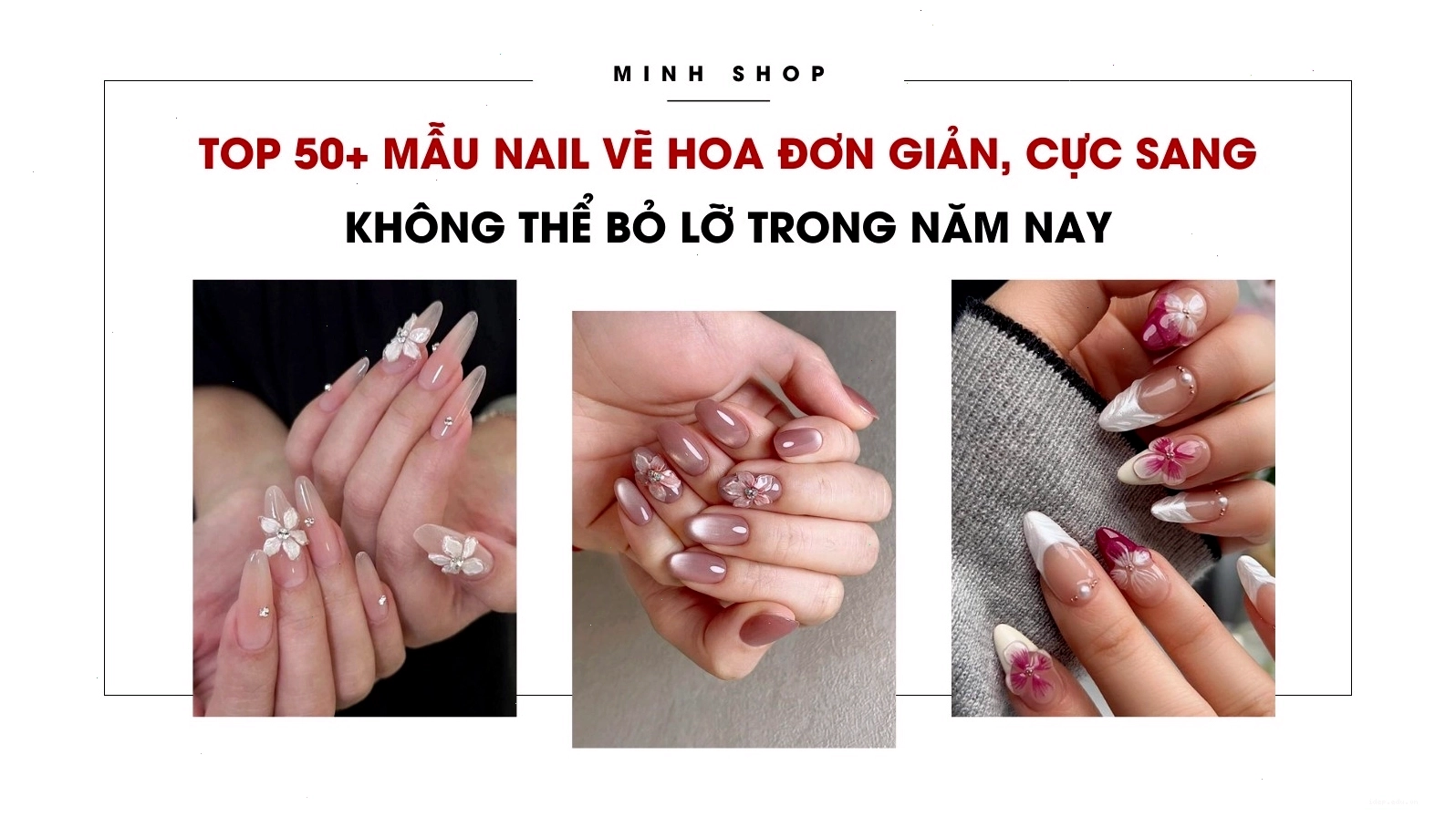 Top 50+ mẫu nail vẽ hoa đơn giản, cực sang không thể bỏ lỡ trong năm nay