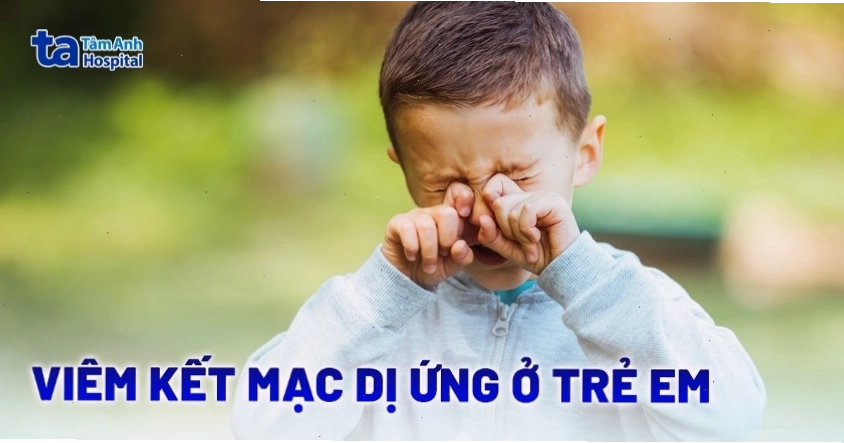 Trẻ em bị viêm kết mạc dị ứng
