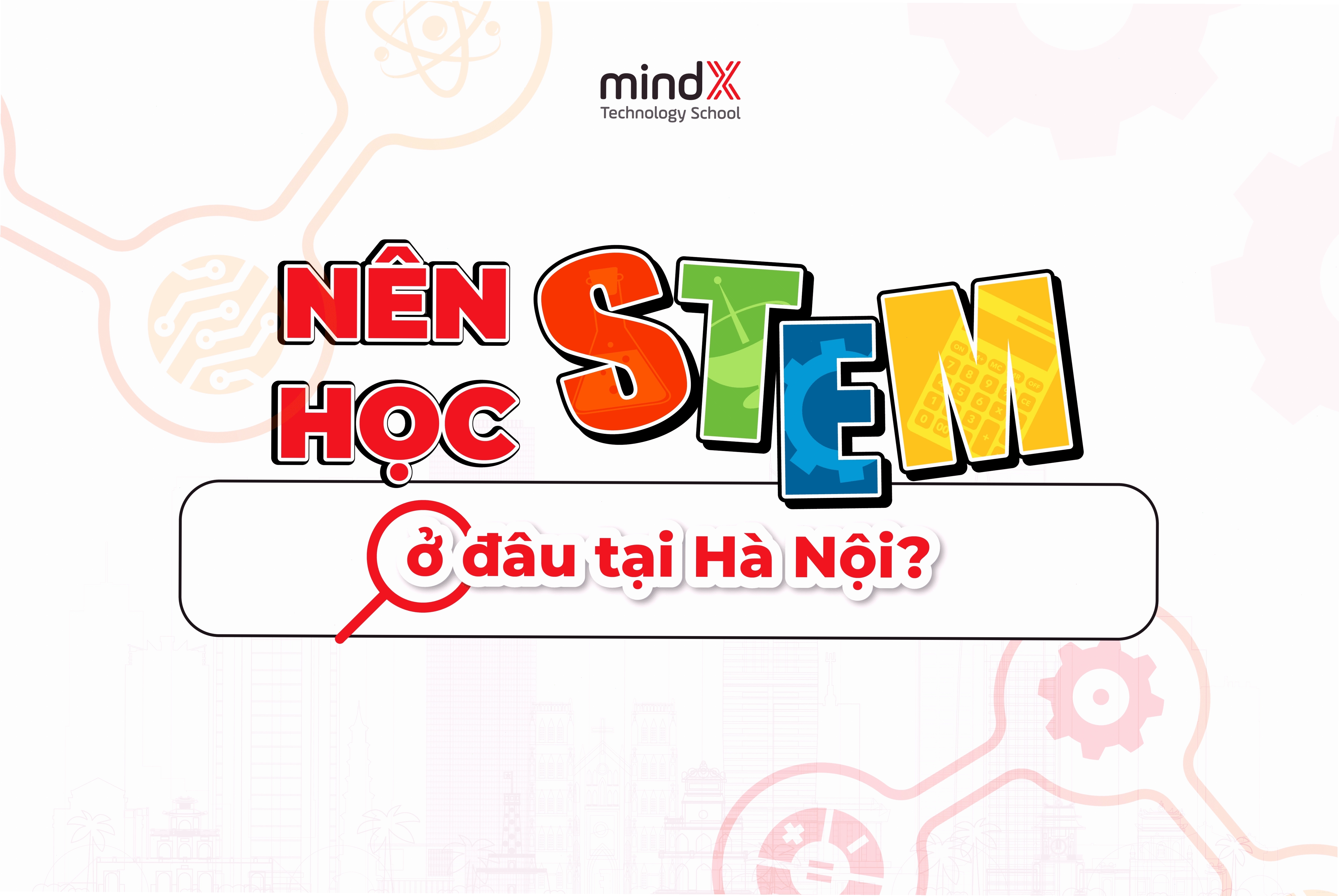 Học sinh tham gia lớp học steam Hà Nội với các mô hình robot hiện đại