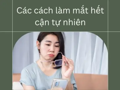 Các cách làm mắt hết cận không cần phẫu thuật hiệu quả