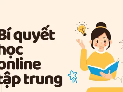 Bí quyết học online hiệu quả giúp bạn bứt phá mọi giới hạn