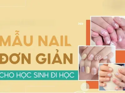Tổng hợp ảnh nail đơn giản cho học sinh dễ thương, trẻ trung