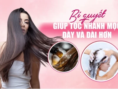 Bí quyết giúp tóc mọc dày nhanh và chắc khỏe tại nhà