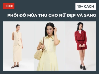 Bí quyết phối đồ mùa thu cho nữ: Sang trọng, ấm áp và sành điệu 2026