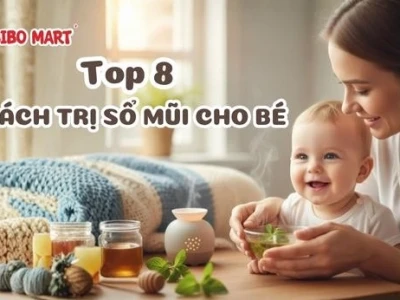 Cách trị sổ mũi cho bé tại nhà hiệu quả, an toàn