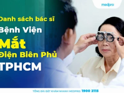 Danh sách Bác sĩ Bệnh viện Mắt Điện Biên Phủ: Thông tin Chi tiết và Chuyên môn