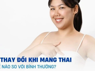 Những thay đổi của ngực khi mang thai và cách chăm sóc