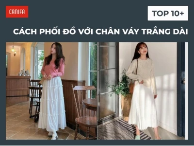 Phối Đồ Với Chân Váy Trắng Dài: Hướng Dẫn Chi Tiết Từ A-Z