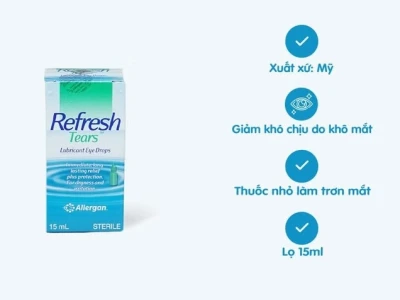 Thuốc nhỏ mắt Refresh Tears: Giải pháp cho đôi mắt khô và mệt mỏi