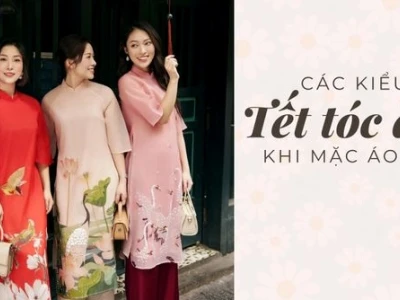 Tổng hợp các kiểu tóc tết đẹp và cuốn hút cho mọi dịp